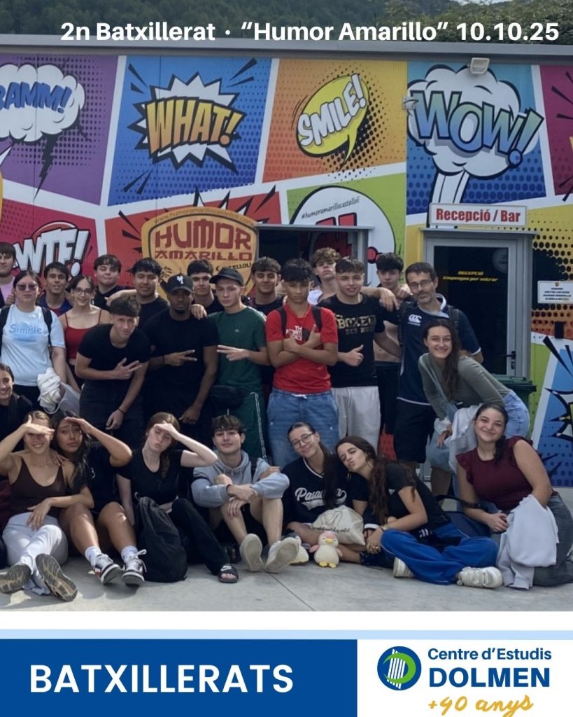 03_Sortida Humor Amarillo 2n Batxillerat CE Dolmen curs 25-26