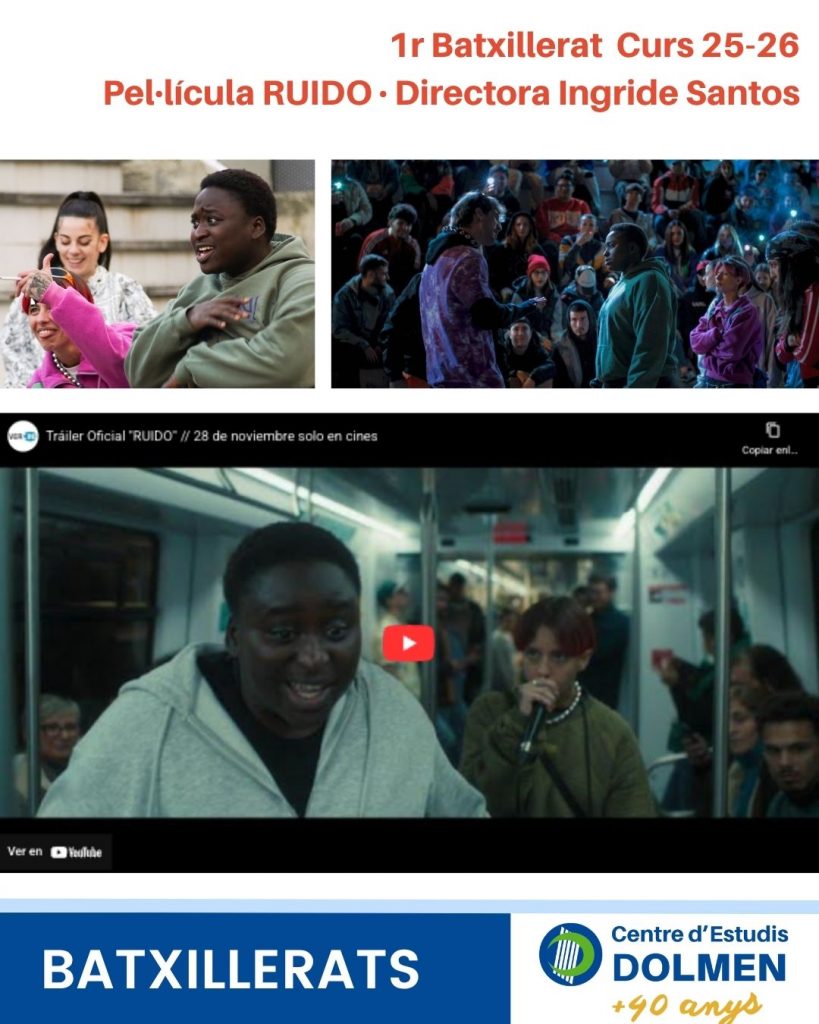 4 Peli RUIDO 1n Batxillerat CE Dolmen Curs 2025-26