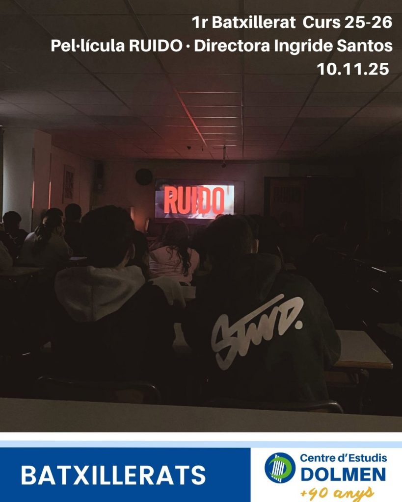 5 Peli RUIDO 1n Batxillerat CE Dolmen Curs 2025-26