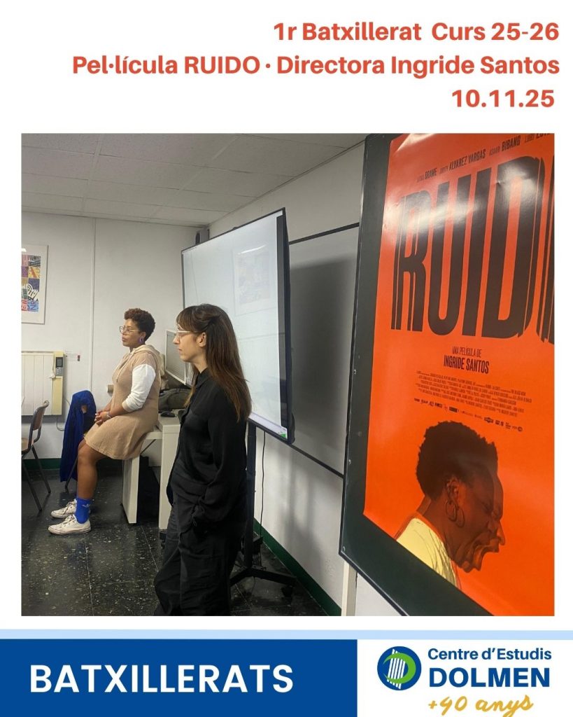 6 Peli RUIDO 1n Batxillerat CE Dolmen Curs 2025-26