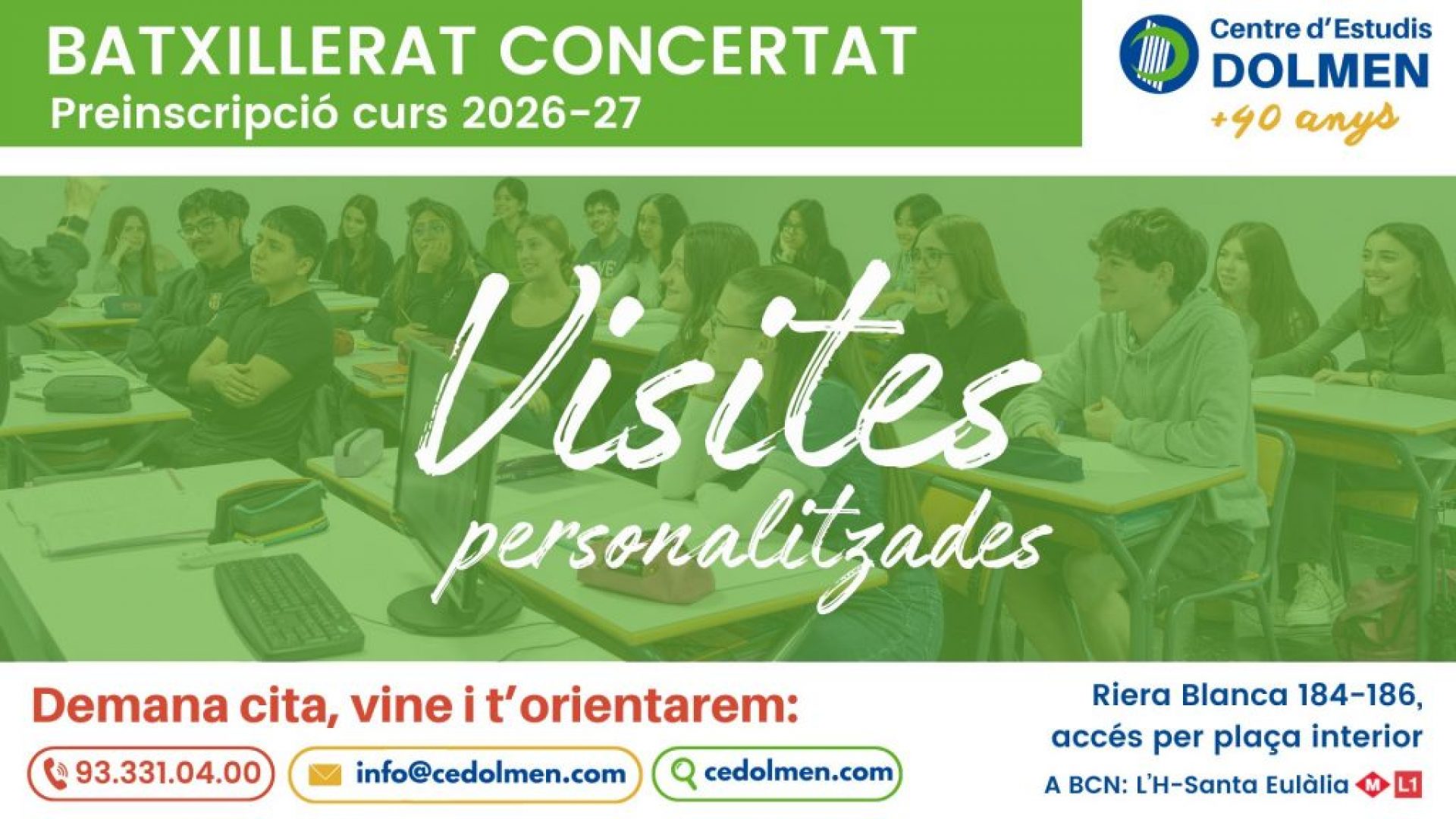 6_VISITES PERSONALITZADES BATXILLERAT CONCERTAT CE DOLMEN_A L'HOSPITALET Preinscripcio curs 2025 26