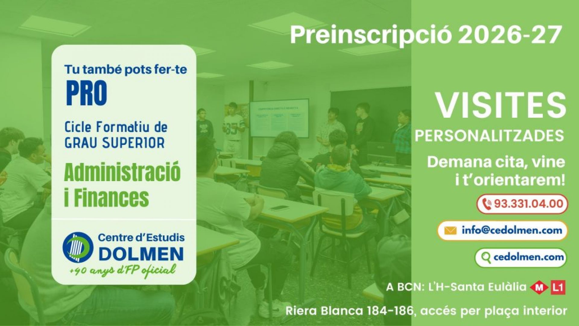 8_VISITES PERSONALITZADES i PORTES OBERTES CFGS Administracio i Finances Concertat CE DOLMEN_A L'HOSPITALET Preinscripcio curs 2025 26